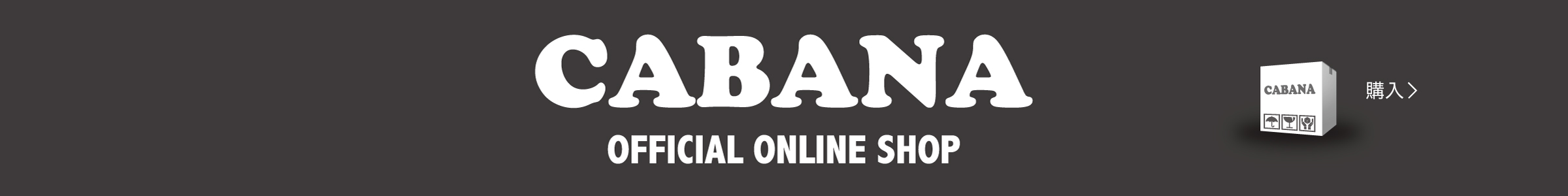 CABANA OFFICIAL ONLINE SHOP